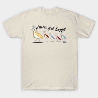 C'mon Get Hoppy T-Shirt